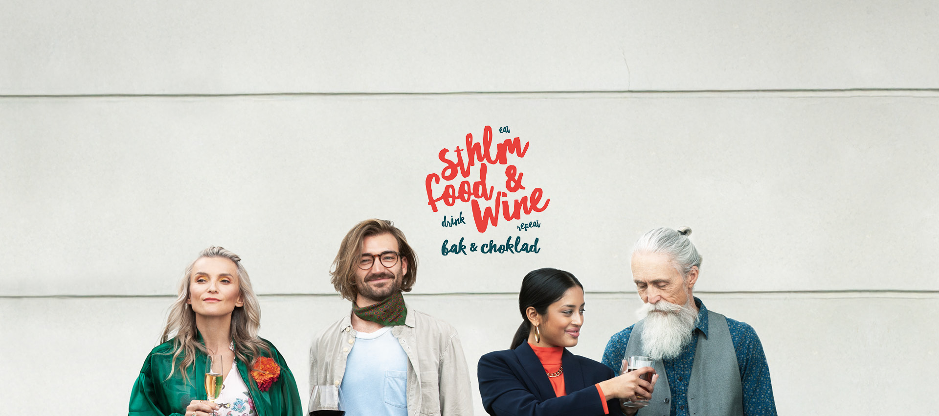 Sthlm Food & Wine 5 Four people are standing in front of a white wall. The text in the middle of the image reads "Sthlm Food & Wine, eat, drink, repeat, bak & choklad