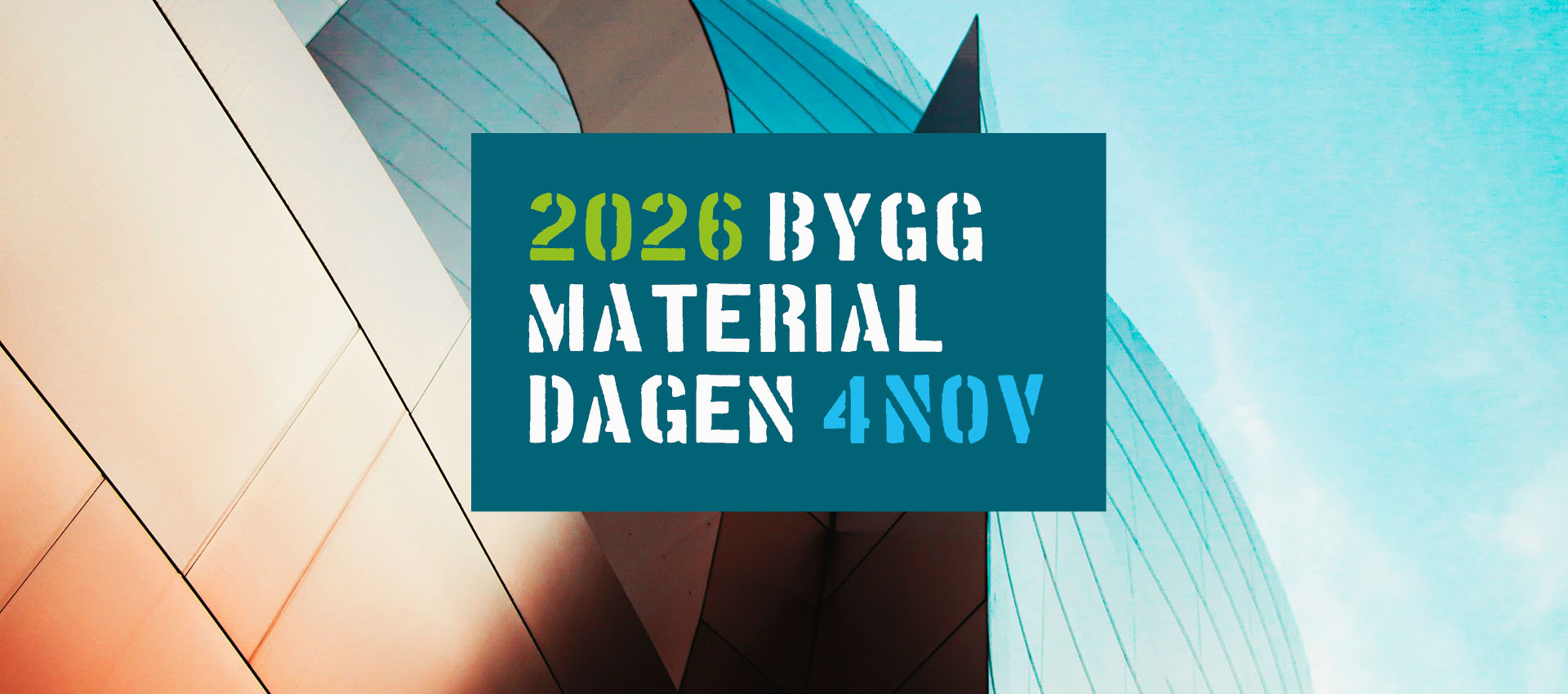 Graphic showing a modern building façade in the background with the text “2026 Byggmaterialdagen 4 Nov” in green and white on a dark blue panel.